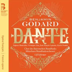 Ulf Schirmer, Münchner Rundfunkorchester - Benjamin Godard: Dante (2017)