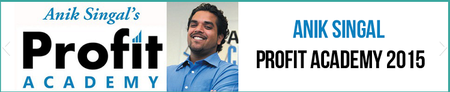 Anik Singal - The Profit Academy 2015