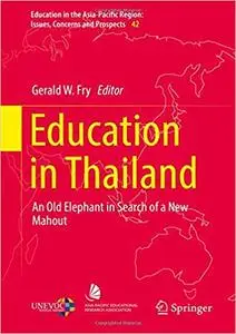 Education in Thailand: An Old Elephant in Search of a New Mahout