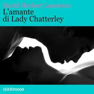 «L'amante di Lady Chatterley» by David Herbert Lawrence