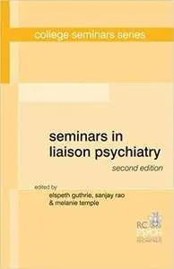 Seminars in Liaison Psychiatry, 2 edition
