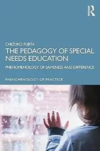 The Pedagogy of Special Needs Education