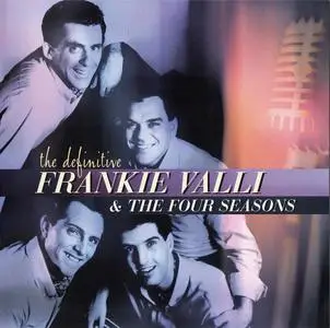 Frankie Valli & The Four Seasons - The Definitive Frankie Valli & The Four Seasons (2001)