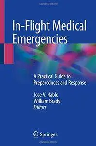 In-Flight Medical Emergencies: A Practical Guide to Preparedness and Response