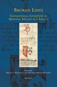 Broken Lines: Genealogical Literature in Medieval Britain and France