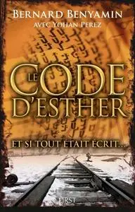 Bernard Benyamin, Yohan Perez, "Le Code d'Esther"