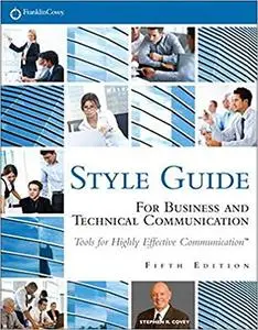 FranklinCovey Style Guide: For Business and Technical Communication