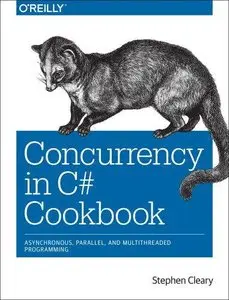 Concurrency in C# Cookbook 