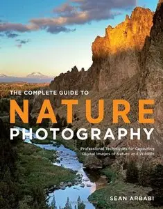 The Complete Guide to Nature Photography (repost)