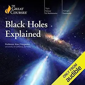 Black Holes Explained [Audiobook]