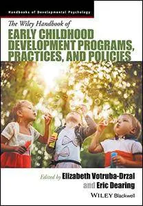 Handbook of Early Childhood Development Programs, Practices, and Policies