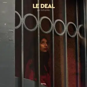 Le Deal - Jazz Traficantes (2020) [Official Digital Download]