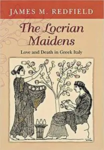 The Locrian Maidens: Love and Death in Greek Italy