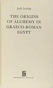 The origins of alchemy in Graeco-Roman Egypt