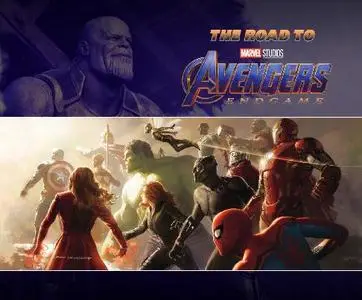 Marvel-The Road To Marvel s Avengers Endgame The Art Of The Marvel Cinematic Universe 2020 Hybrid Comic eBook