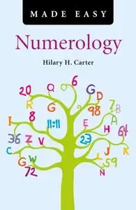 «Numerology Made Easy» by Hilary H. Carter