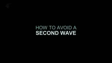 CH4 - How to Avoid a Second Wave (2020)