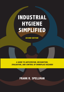 Industrial Hygiene Simplified, Second Edition
