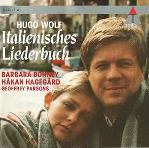Barbara Bonney, Håkan Hagegård, Geoffrey Parsons - Hugo Wolf: Italienisches Liederbuch (1994)