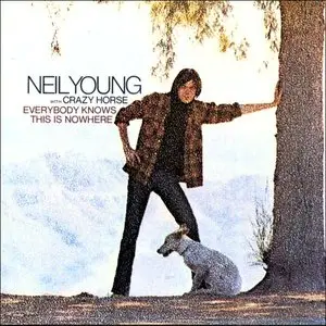 Neil Young With Crazy Horse – Everybody Knows This Is Nowhere [1990 US 1st Pressing]