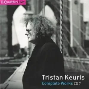 Tristan Keuris [1946-1996] - Complete Works (Disc 7) [repost]