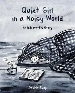 «Quiet Girl in a Noisy World» by Debbie Tung