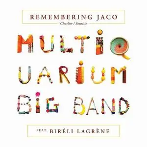 Multiquarium Big Band feat. Bireli Lagrene - Remembering Jaco (2020) {Naive} [FIXED]