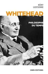 Rémy Lestienne, "Whitehead, philosophe du temps"