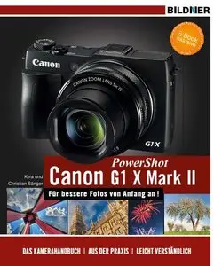 Canon PowerShot G1X Mark II - Für bessere Fotos von Anfang an! Das Kamerahandbuch