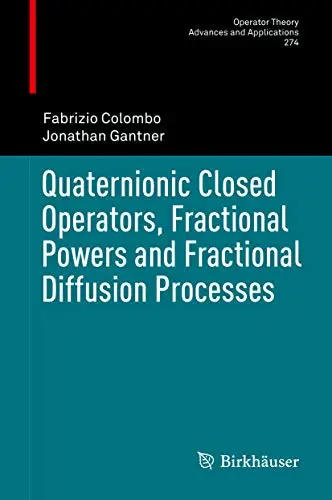 Quaternionic Closed Operators, Fractional Powers and Fractional Diffusion Processes (Repost)