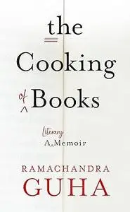 The Cooking of Books: A Literary Memoir