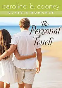 «The Personal Touch» by Caroline B. Cooney