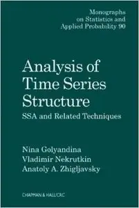 Analysis of Time Series Structure: SSA and related techniques by Vladimir Nekrutkin