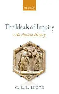 The Ideals of Inquiry: An Ancient History