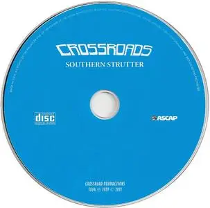Crossroads - Southern Strutter (1979) {2011 Crossroad Productions}