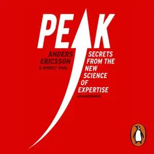 «Peak» by Anders Ericsson,Robert Pool