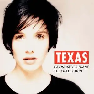 Texas - Say What You Want - The Collection (2012)