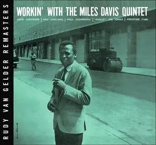 Miles Davis - Workin' With The Miles Davis Quintet (1956) {2006 Prestige RVG Remasters Series}