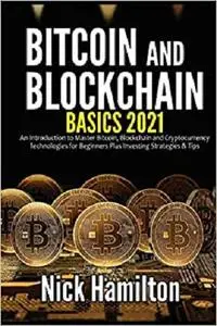 Bitcoin And Blockchain Basics 2021