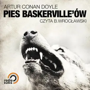 «Pies Baskervillów» by Arthur Conan Doyle