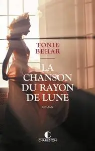 Tonie Behar, "La chanson du rayon de lune"