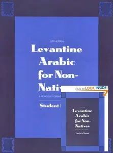 Levantine Arabic for Non-Natives: A Proficiency-Oriented Approach (Student Book & Teacher's Manual)