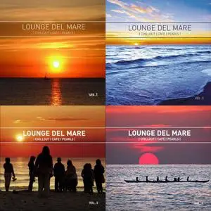 V.A. - Lounge Del Mare - Chillout Café Pearls Vol. 1-4 (2007-2010)