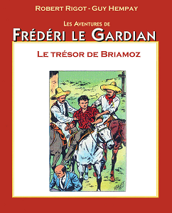 Frédéri Le Gardian - Tome 12 - Le Trésor de Briamoz