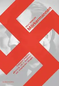 «Mörkermannen - Francois Genouds gåtfulla liv i Goebbels och Schakalens skugga» by Willi Winkler