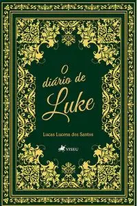 «O diário de Luke» by Lucas Lucena dos Santos