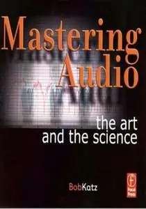 Mastering audio: The art and the science [Repost]