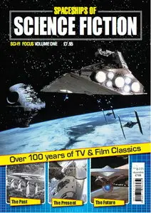 Sci-Fi Focus Magazine Volume One - Spaceships of Science Fiction