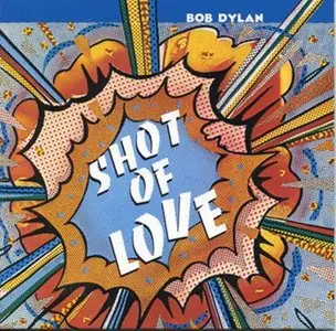 Bob Dylan - Shot Of Love (1981)