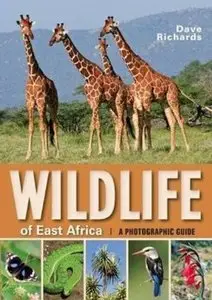 Wildlife of East Africa: A photographic guide